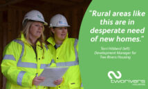 Development manger Terri Hibberd with Head of Development Angharad Hodge on a site. Terri is quoted as saying Rural areas like this are in desperate need of new homes.