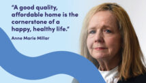 “A good quality, affordable home is the cornerstone of a happy, healthy life." says Anne Marie Millar, who joined the Two Rivers Housing Board in March 2025.