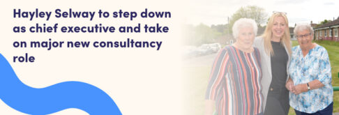 Hayley Selway to step down as chief executive and take on major new consultancy role.