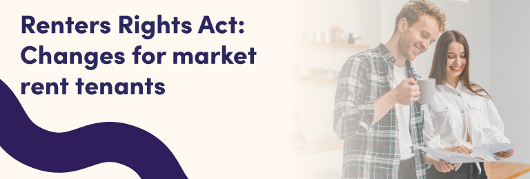 Renters Rights Act: Changes for market rent tenants